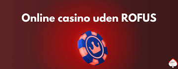 Gambling Uden Rufus En Guide til Ansvarligt Spil 745521644